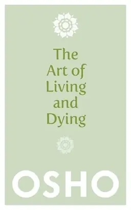 The art of living and dying